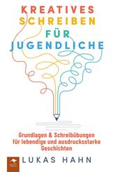 Kreatives Schreiben f&uuml;r Jugendliche -