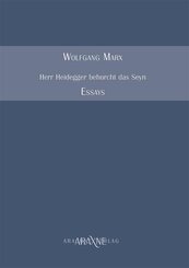 Herr Heidegger behorcht das Seyn