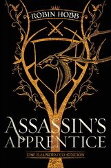 Assassin's Apprentice (The Illustrated Edition)  The Farseer Trilogy Book 1