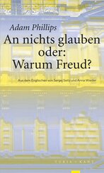 An nichts glauben oder: Warum Freud?