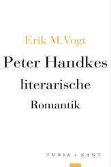 Peter Handkes literarische Romantik