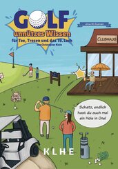 GOLF - unn&uuml;tzes Wissen f&uuml;r Tee, Tresen und das 19. Loch