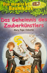 Das magische Baumhaus (Band 48) - Das Geheimnis des Zauberk&uuml;nstlers