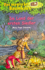 Das magische Baumhaus (Band 25) - Im Land der ersten Siedler