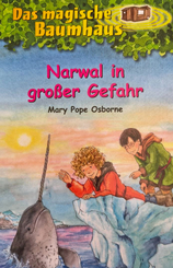 Das magische Baumhaus (Band 57) - Narwal in gro&szlig;er Gefahr