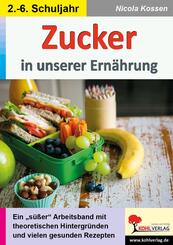 Zucker in unserer Ern&auml;hrung