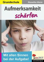 Aufmerksamkeit sch&auml;rfen / Grundschule