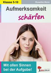 Aufmerksamkeit sch&auml;rfen / Klasse 5-10