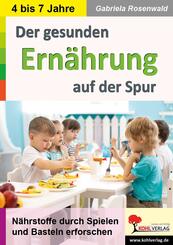 Der gesunden Ern&auml;hrung auf der Spur