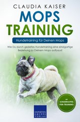 Mops Training - Hundetraining für Deinen Mops (eBook, ePUB/PDF)