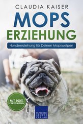 Mops Erziehung (eBook, ePUB/PDF)
