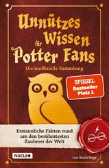 Unn&uuml;tzes Wissen f&uuml;r Potter-Fans - Die inoffizielle Sammlung