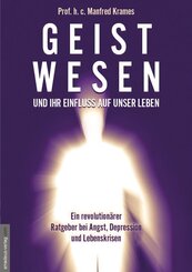 Geistwesen - und ihr Einfluss auf unser Leben