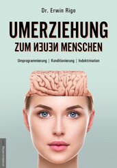 Umerziehung zum neuen Menschen