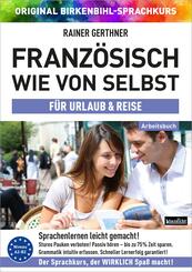 Arbeitsbuch zu Franz&ouml;sisch wie von selbst f&uuml;r URLAUB & REISE