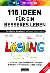115 Ideen f&uuml;r ein besseres Leben