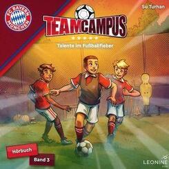 FC Bayern Team Campus (H&ouml;rbuch) - Talente im Fu&szlig;ballfieber,2 Audio-CD