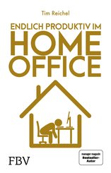Endlich produktiv im Homeoffice (eBook, PDF)
