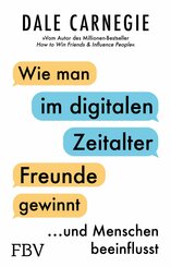 Wie man im digitalen Zeitalter Freunde gewinnt und Menschen beeinflusst (eBook, PDF)