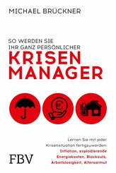 So werden Sie Ihr ganz persönlicher Krisenmanager (eBook, PDF)
