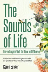 The Sounds of Life - Die verborgene Welt der Tiere und Pflanzen (eBook, ePUB)