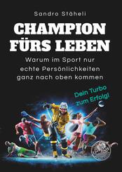 Champion f&uuml;rs Leben