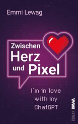 Zwischen Herz und Pixel