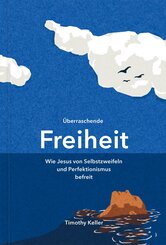 &Uuml;berraschende Freiheit