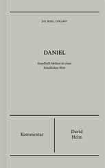 Daniel | Kommentar (Die Bibel erkl&auml;rt)