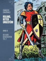 Roland, Ritter Ungest&uuml;m 8