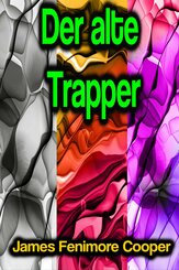 Der alte Trapper (eBook, ePUB)