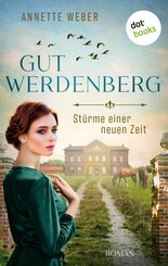 Gut Werdenberg - Stürme einer neuen Zeit (eBook, ePUB)