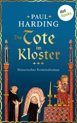 Die Tote im Kloster - Ein Fall für Hugh Corbett, Meisterspion von Edward I - Band 1 | Erstklassige Mittelalterspannung für alle Fans von Hilary Mantel (eBook, ePUB)