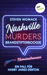 Nashville Murders - Brandstifterboogie (eBook, ePUB)