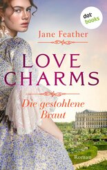 Love Charms - Die gestohlene Braut (eBook, ePUB)