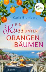 Ein Kuss unter Orangenbäumen (eBook, ePUB)