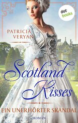 Scotland Kisses - Ein unerhörter Skandal (eBook, ePUB)