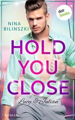 Hold you close: Lucy & Julian (eBook, ePUB)