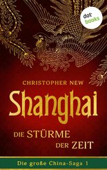 Shanghai - Die Stürme der Zeit (eBook, ePUB)