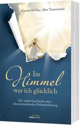 Im Himmel war ich gl&uuml;cklich