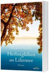 Herbstgl&uuml;hen am Liliensee