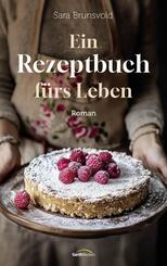 Ein Rezeptbuch f&uuml;rs Leben