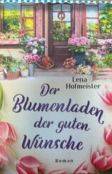 Der Blumenladen der guten Wünsche