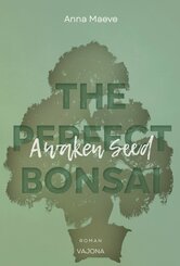 Awaken Seed (THE PERFECT BONSAI - Reihe 1) (eBook, ePUB)
