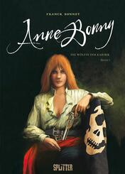 Anne Bonny - Die W&ouml;lfin der Karibik. Band 1