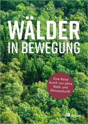 W&auml;lder in Bewegung