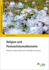 Religion und Postwachstums&ouml;konomie
