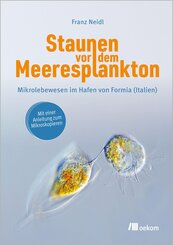 Staunen vor dem Meeresplankton