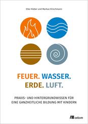 Feuer. Wasser. Erde. Luft.