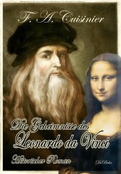 Die Geheimnisse des Leonardo da Vinci - Historischer Roman (eBook, ePUB)